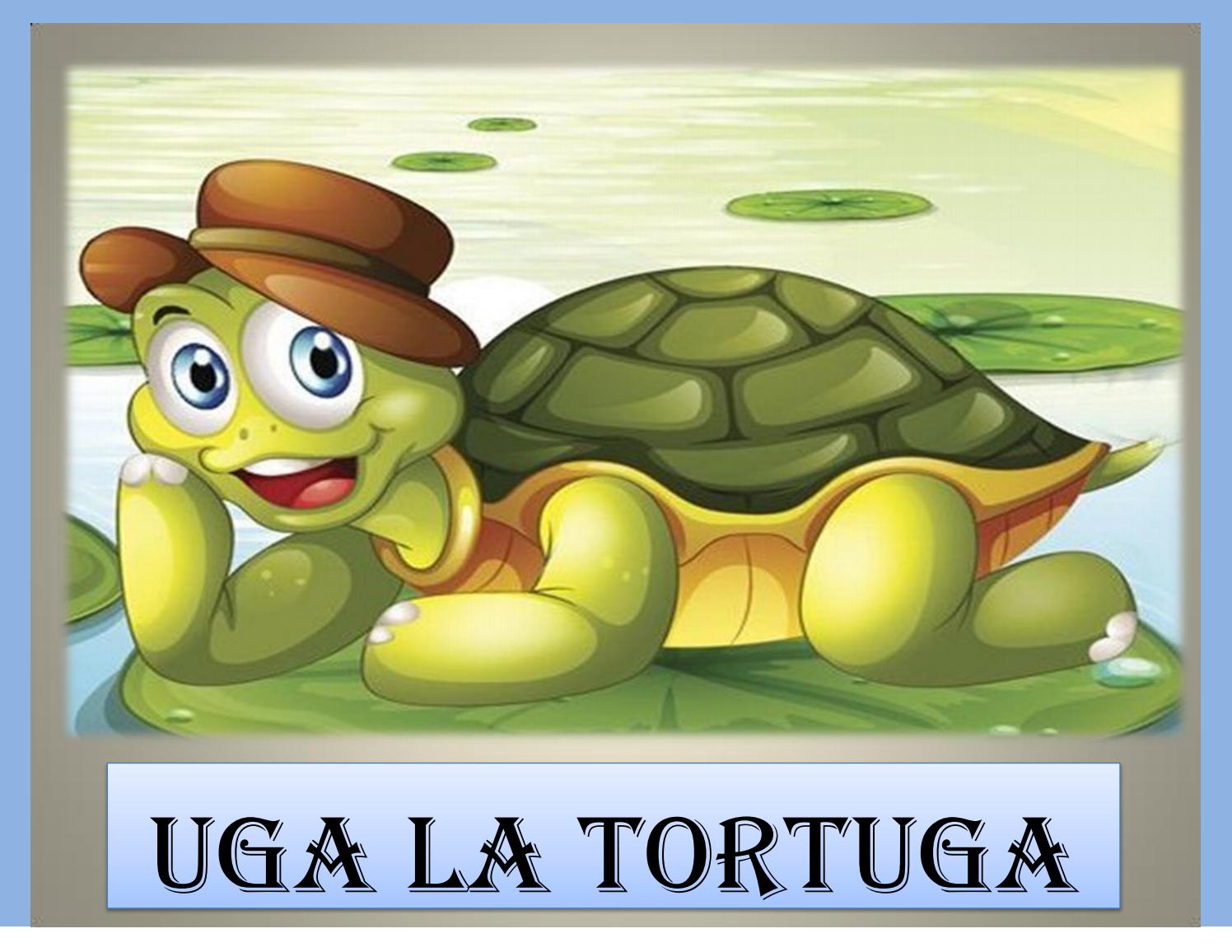 UGA, LA TORTUGA, UN CUENTO PARA NIÑOS