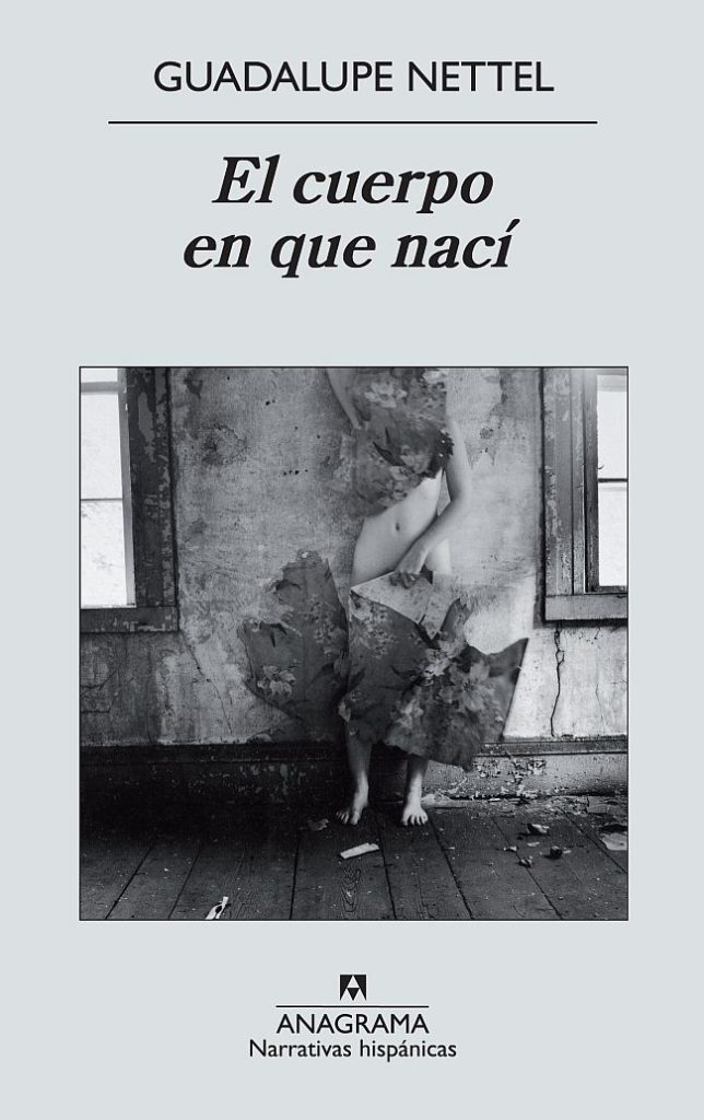 Guadalupe Netter, El cuerpo en que nací, literatura mexicana